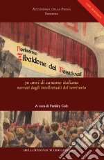 Novissimo Zibaldone del Festival. 70 anni di canzone italiana narrati dagli intellettuali del territorio libro