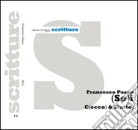 (Se)i c(ecco) & f(atto)