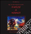 Il Molise di Morandi. Segni incisivi e tripudio di colori. Ediz. illustrata libro di Caruso Antonietta A.