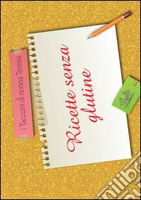 Ricette senza glutine