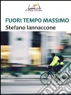 Fuori tempo massimo libro