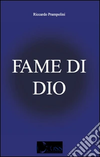 Fame di Dio. Con gadget libro