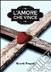 L'amore che vince libro