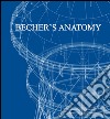 Becher's anatomy. Ediz. italiana e inglese libro