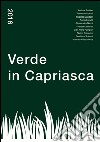 Verde in Capriasca. Ediz. illustrata libro