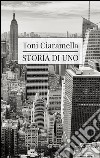 Storia di uno libro di Ciaramella Toni