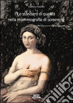 Lo standard di qualità nella mammografia di screening libro