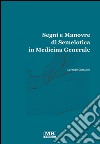 Segni e manovre di semiotica in medicina generale libro