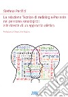 La relazione Tecnico di radiologia-paziente nel percorso senologico: alla ricerca di un approccio olistico libro