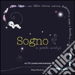 Sogno a piedi scalzi. Con DVD