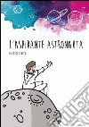 L'aspirante astronauta libro