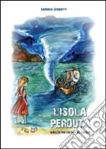 L'isola perduta. Viaggio tra i ricordi del Conero libro