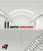 Hortus conclusus. 30 artisti per il decennale. Ediz. italiana e inglese