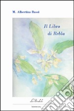 Il libro di Rebla libro