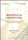 Matteotti 90 nelle scuole. I giovani e la lezione civile, morale e politica di un martire per la democrazia. Con CD-ROM libro