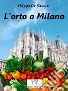 L'orto a Milano libro