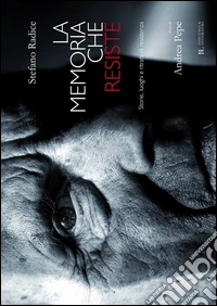 La memoria che resiste