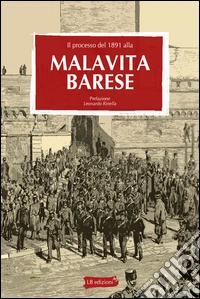 Il processo del 1891 alla malavita barese