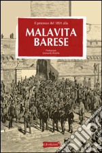 Il processo del 1891 alla malavita barese libro