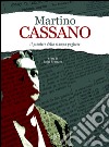 Martino Cassano. Pioniere della stampa pugliese libro