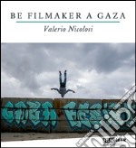 Be filmaker a Gaza