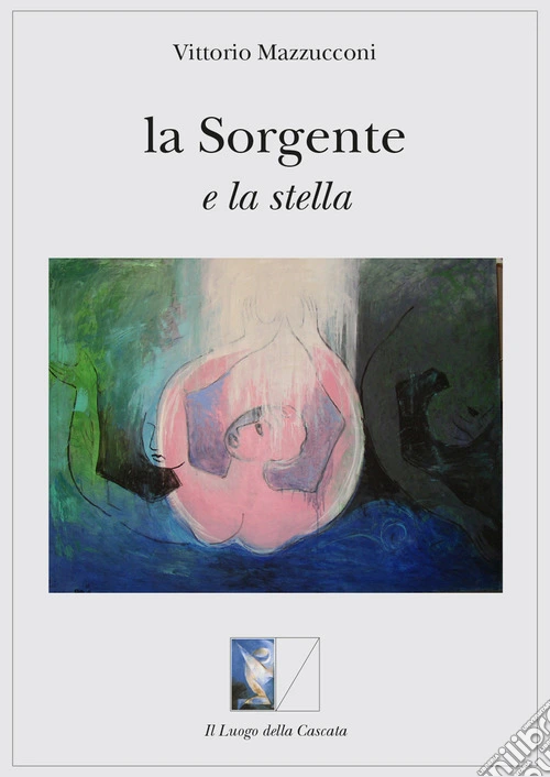 La sorgente e la stella