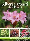 Alberi e arbusti delle Prealpi libro di Vinco Luciano Caoduro Gianfranco