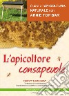 L'apicoltore consapevole libro