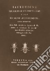 Istruzione per coltivar utilmente le api e far gli sciami artificialmente (rist. anast. 1793) libro