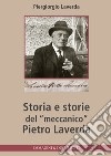Storia e storie del «meccanico» Pietro Laverda libro