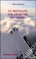 Le montagne e il profumo del mosto