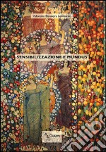 Sensibilizzazione e mundus