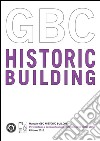 Manuale GBC Historic Building. Per il restauro e la riqualificazione sostenibile degli edifici storici libro