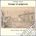 Campo di prigionia. Diario illustrato 1943-1944