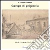 Campo di prigionia. Diario illustrato 1943-1944 libro