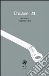 Chiave 21 libro