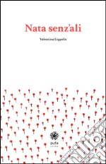 Nata senz'ali libro