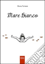 Mare bianco