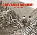 Giovanni Bonomi. Guida alpina