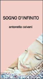 Sogno d'infinito libro