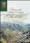 ... Altezze reali di Bagni di Lucca. Insigni compaesani che nel corso dei secoli hanno illustrato... Atti delle Giornate di studio (2010-2015) libro