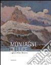 Montagne di luce. L'opera di Marco Davanzo. Ediz. illustrata libro