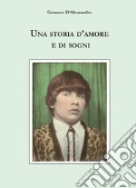 Una storia d'amore e di sogni