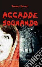 Accadde sognando