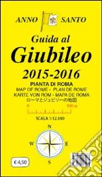 Guida al giubileo. Pianta di Roma. Ediz. multilingue