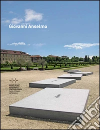 Giovanni Anselmo. Ediz. italiana, francese e inglese