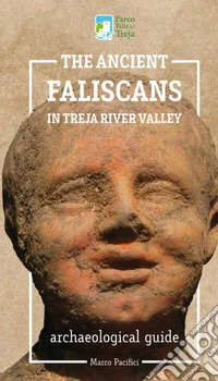 The ancient Faliscans in Treja river valley libro