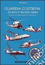 Guardia costiera 25 anni di servizio aereo