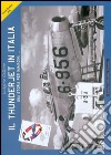 Il thunderjet in Italia. Una storia per immagini libro