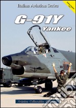 G.91Y Yankee. Ediz. bilingue libro